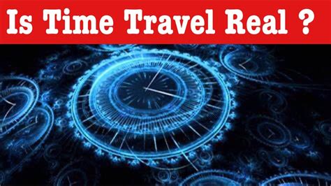 Time Travel Everyone Is A Time Traveler Interesting Theories On