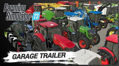 Farming Simulator 23 Fs 23 Garage Trailer Youtube