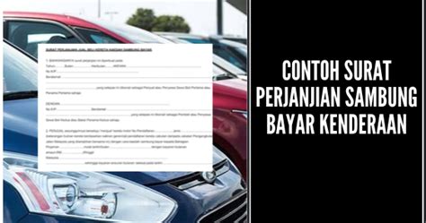 Mungkin kebanyakan dari kita telah mengenal dengan jenis surat yang satu ini. Contoh Surat Perjanjian Sambung Bayar Kereta Masih Ada ...