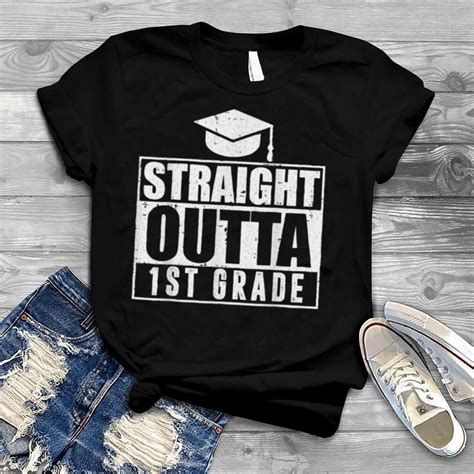 Straight Outta 1st Grade Graduate Graduation Senior 2022 T Shirt B0b1pkm875