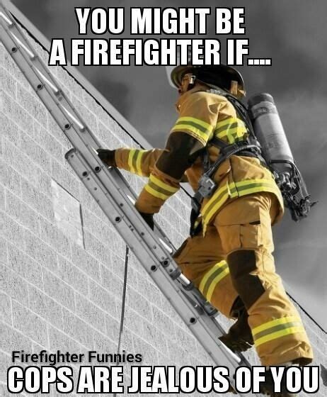 94 Funny Firefighter Quotes Humor Ideas In 2021 Firefighter Humor