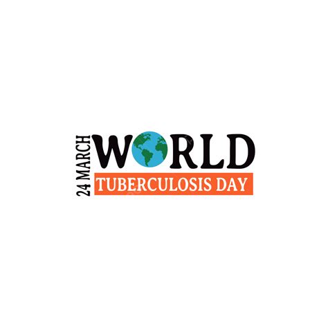 Dia Mundial De La Tuberculosis Png Globo La Tuberculosis Mundo Png