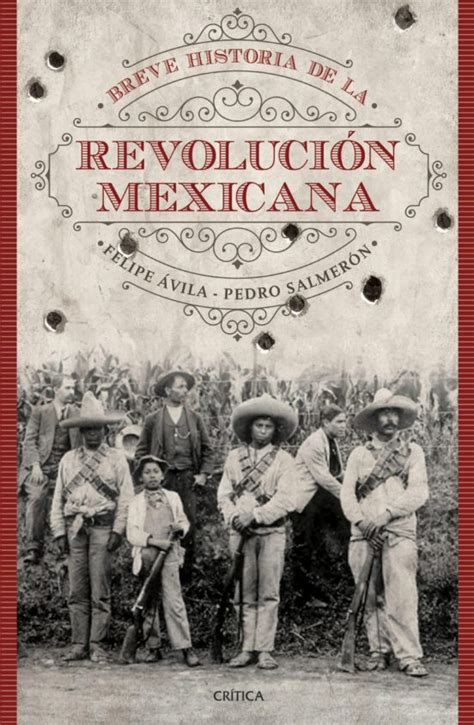 Ebook Breve Historia De La RevoluciÓn Mexicana Ebook De Felipe Avila