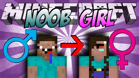 If Noob Became Girl Minecraft Youtube