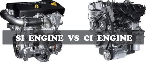Difference Between Si And Ci Engine Javatpoint