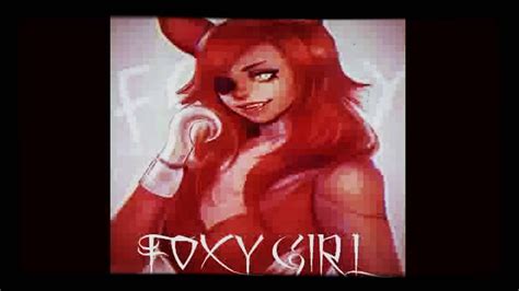 Foxy Girl Invictux2 Youtube