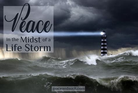 Peace In The Midst Of A Life Storm ~ Grace And Such