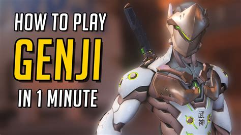 Overwatch How To Play Genji Guide In 1 Minute Youtube