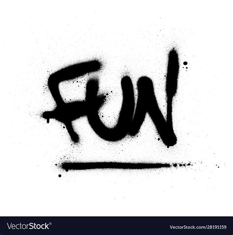 Graffiti Fun Word Sprayed In Black Over White Vector Image
