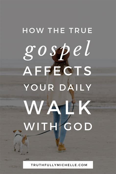 5 Biblical Truths About Walking With God Truthfully Michelle In 2022