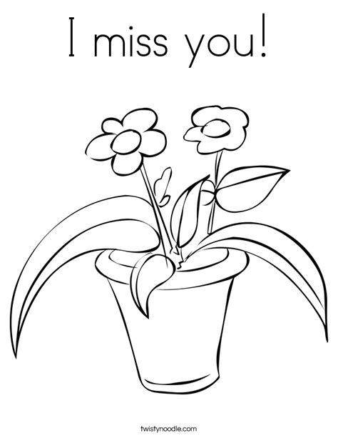 Other great ideas for text: I miss you Coloring Page - Twisty Noodle