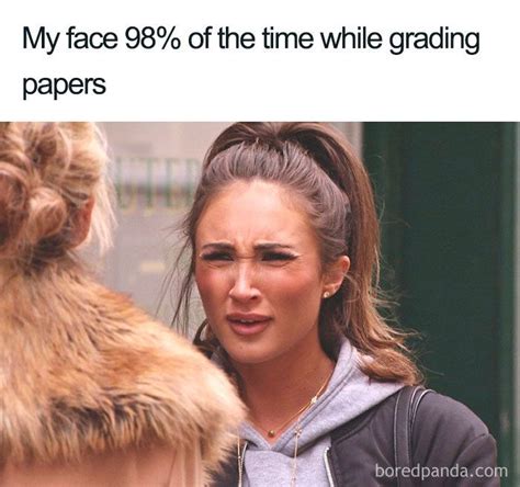 Grading The Papers Teacher Memes Funny Teacher Memes Teaching Memes