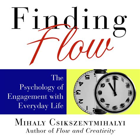Finding Flow Audiobook By Mihaly Csikszentmihalyi — Love It Guarantee