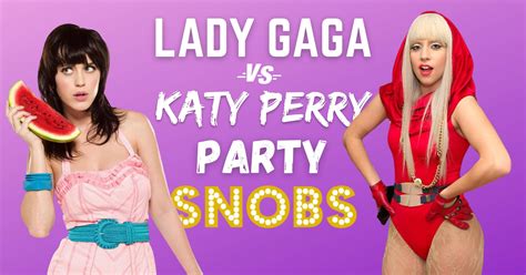Lady Gaga Vs Katy Perry Party Fri 26th Aug At Snobs Birmingham On