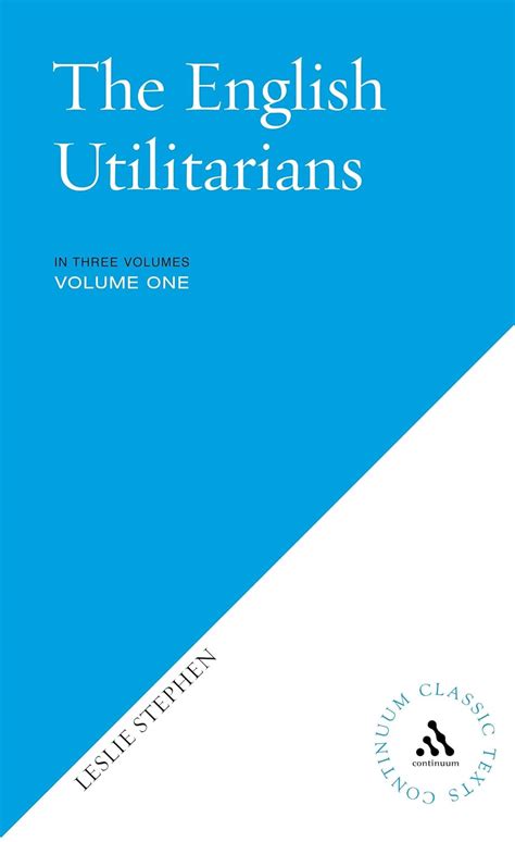 The English Utilitarians Continuum Classic Texts