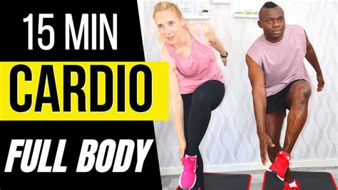 15 Minute Full Body Cardio Hiit Workout At Home No Equipment Youtube