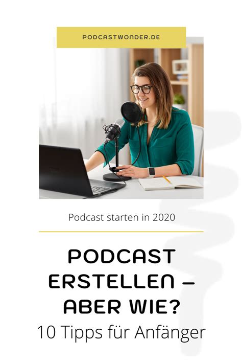 10 Tipps Für Podcast Anfänger Podcast Starten Podcast Podcasts Tipps