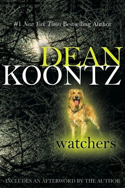 Watchers By Dean Koontz Goodreads