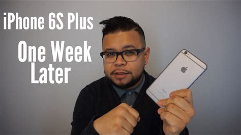 Iphone 6s Plus 1 Week Later Youtube