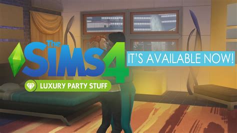 The Sims 4 Luxury Party Stuff Is Now Available Youtube