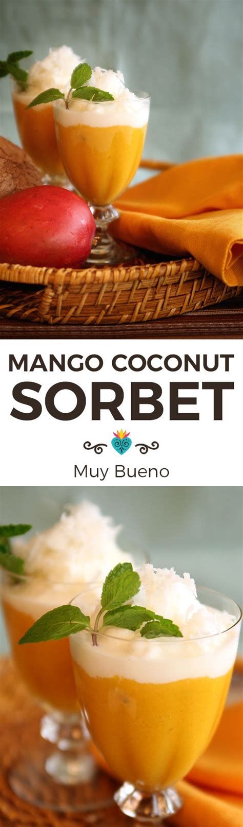 Mango Coconut Sorbet Recipe Mexican Food Recipes Coconut Sorbet