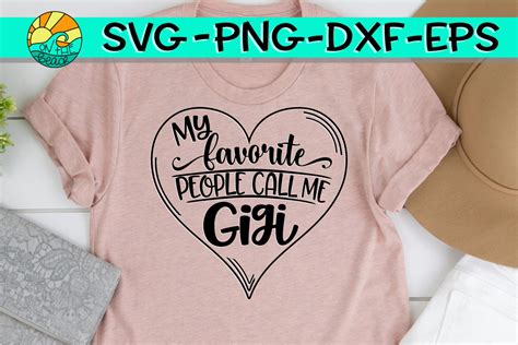 My Favorite People Call Me Gigi Svg Png Graphic By On The Beach