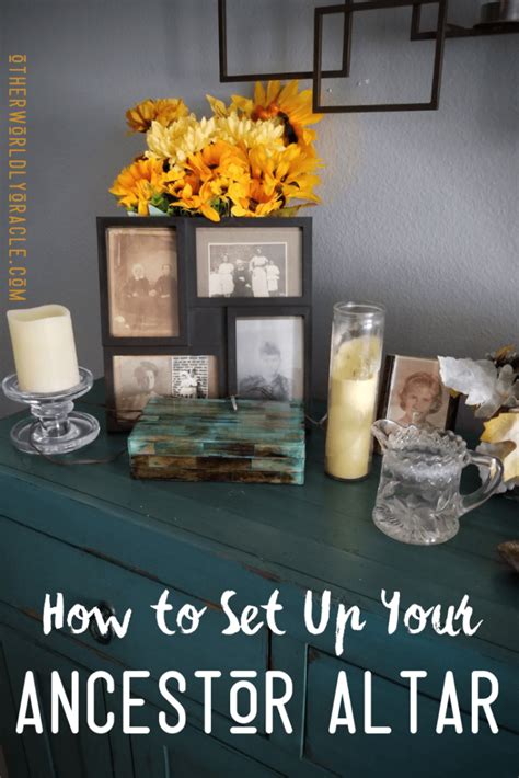 Ancestor Altar How To Create Sacred Space For Your Ancestors