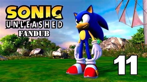 Sonic Unleashed Fandub Parte 1112 Youtube
