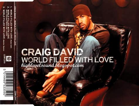 Highest Level Of Music Craig David World Filled With Love Eucdm