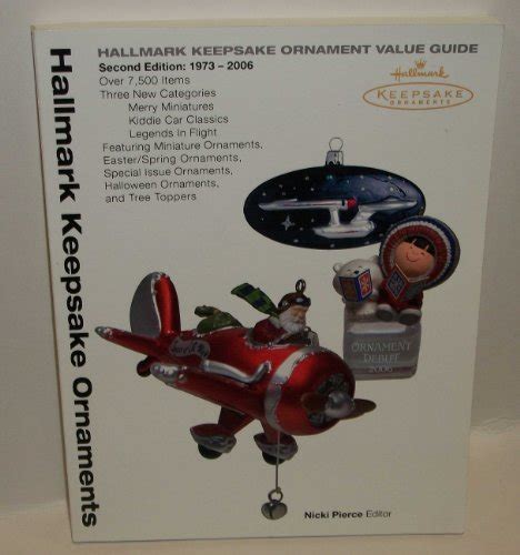 Hallmark Keepsake Ornament Value Guide Second Edition 1973 2006 As