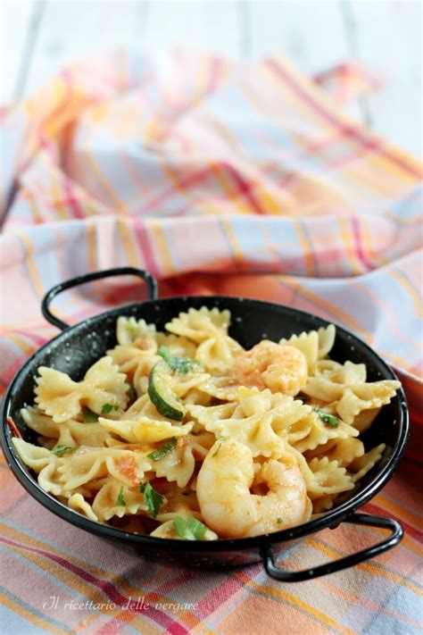 Farfalle Gamberi E Zucchine Il Ricettario Delle Vergare