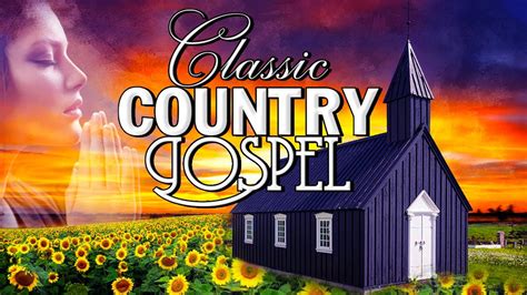 Relaxing Old Country Gospel Songs With Lyrics 2021 Playlist Christian