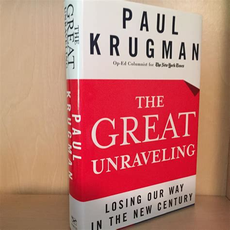 The Great Unraveling de Krugman, Paul: Very Good Hardcover (2003) 1st ...