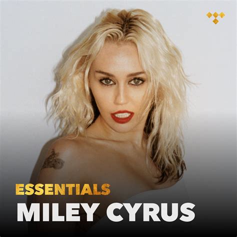 Miley Cyrus Essentials On Tidal