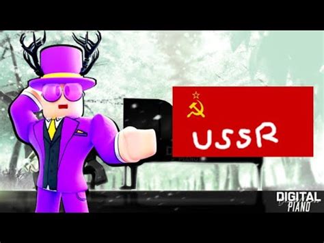 USSR Anthem Soviet Union Anthem On Roblox Piano Roblox Piano Sheets