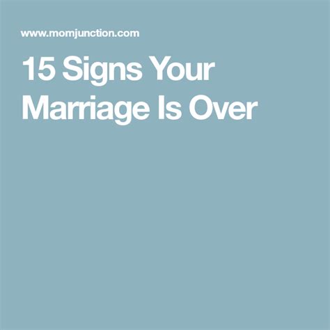 13 signs that your marriage is over marriage signs marriage when marriage is over