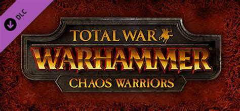 Total War Warhammer Chaos Warriors Race Pack Für Linux Macos Pc