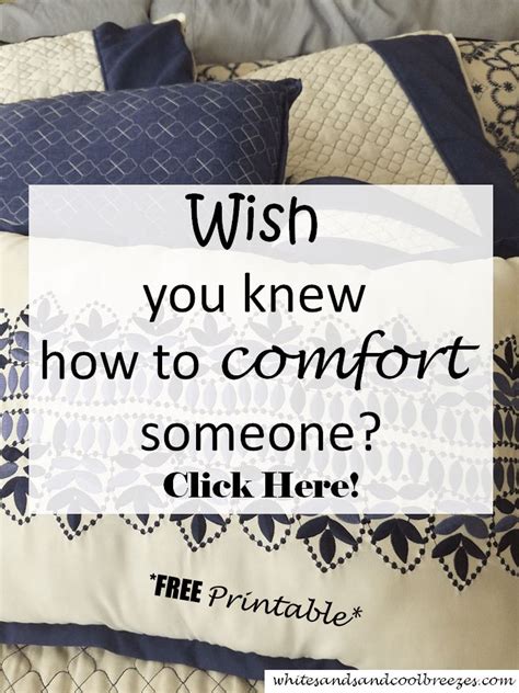 10 Ways To Help Comfort A Friend White Sands And Cool Breezes How