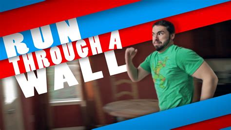 Learn How To Run Through A Wall Youtube