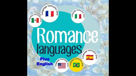 The Romance Languages And What Makes Them Phenomenal Youtube