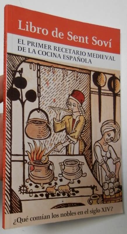 See more of recetario de cocina on facebook. Libro de Sent Soví. El primer recetario medieval de la ...