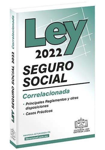 Librería Morelos Ley Del Seguro Social 2022