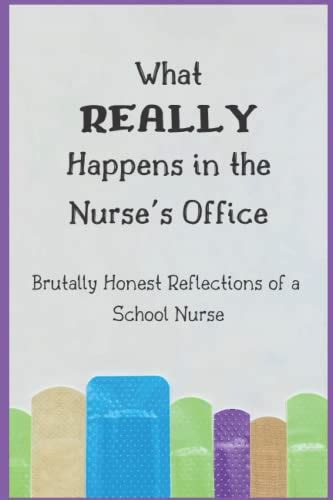 What REALLY Happens In The Nurse S Office Brutally Honest Reflections Of A Babe Nurse A