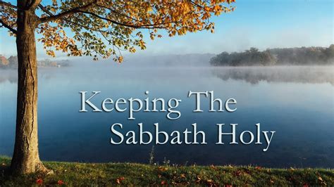 how to keep the sabbath holy youtube
