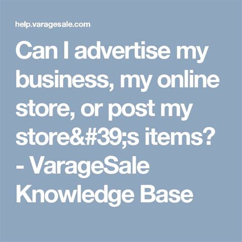 Can I Advertise My Business My Online Store Or Post My Stores Items Varagesale Knowledge
