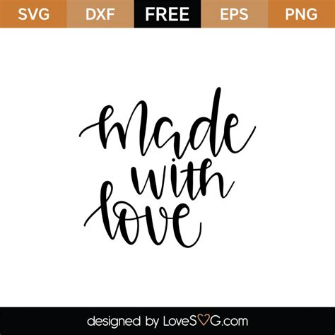 Free Made With Love SVG Cut File - Lovesvg.com