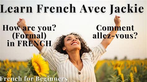 Learn the different ways to ask someone how are you? in french, ranging from formal to informal and colloquial expressions. LEARN FRENCH AVEC JACKIE || COMMENT ALLEZ-VOUS? | « HOW ...