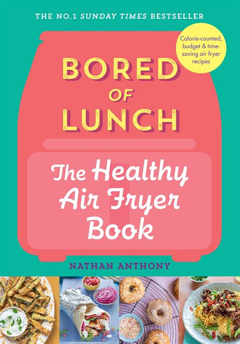 Bored Of Lunch The Healthy Air Fryer Book Penguin Books New Zealand