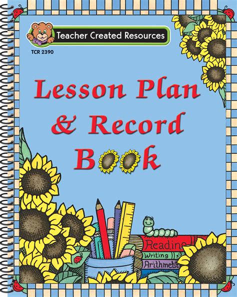 Sunflowers Lesson Plan & Record Book - TCR2390 | Teacher Created Resources