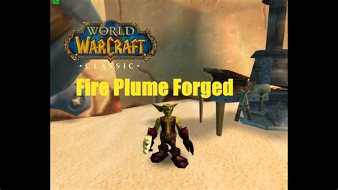 World Of Warcraft Quests Fire Plume Forged Youtube